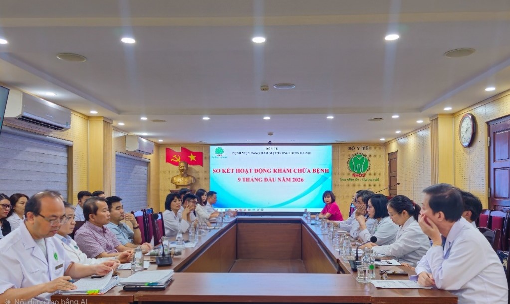 BỆNH VIỆN RĂNG HÀM MẶT TRUNG ƯƠNG HÀ NỘI TỔ CHỨC SƠ KẾT HOẠT ĐỘNG KHÁM CHỮA BỆNH 9 THÁNG ĐẦU NĂM 2026
